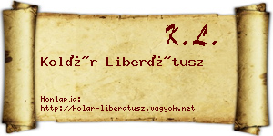 Kolár Liberátusz névjegykártya